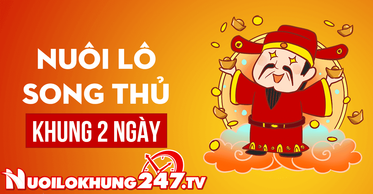 nuôi song thủ lô khung 2 ngày