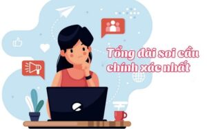 Anh em cần có sự tỉnh táo khi lựa chọn các tổng đài soi cầu